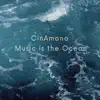 CinAmono - Music is the Ocean - Single